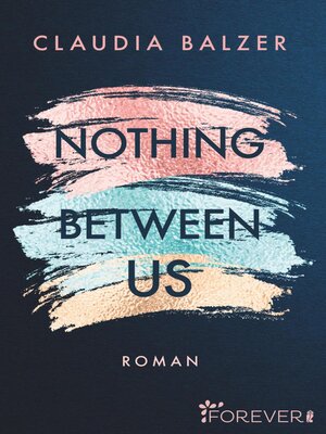 cover image of Nothing Between Us